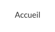 Accueil