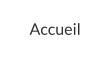 Accueil