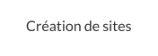 Création de sites