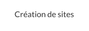 Création de sites