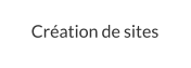 Création de sites